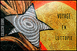 Voyage en luttopie